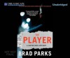 The Player: A Carter Ross Mystery - Brad Parks