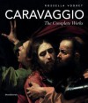 Caravaggio: The Complete Works - Rossella Vodret, Caravaggio