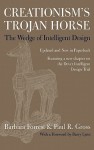 Creationism's Trojan Horse: The Wedge of Intelligent Design - Barbara Forrest, Paul R. Gross