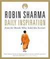 Daily Inspiration from The Monk Who Sold His Ferrari - Robin S. Sharma