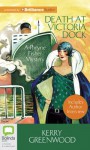 Death At Victoria Dock - Stephanie Daniel, Kerry Greenwood
