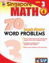 Singapore Math 70 Must-Know Word Problems, Level 3, Grade 4 (Singapore Math 70 Must Know Word Problems) - School Specialty Publishing, Frank Schaffer Publications