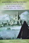 El último deseo / La espada del destino (Saga Geralt de Rivia, #1 #2) - Andrzej Sapkowski