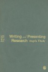 Writing and Presenting Research - Angela Thody