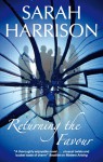 Returning the Favour - Sarah Harrison