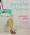 Certain Girls - Jennifer Weiner