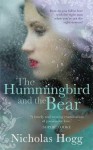 Hummingbird and the Bear - Nicholas Hogg