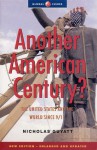 Another American Century?: The United States and the World Since 9/11, Second - Nicholas Guyatt