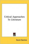 Critical Approaches to Literature - David Daiches