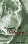 Through the Siege: One Woman's Struggle Back from the Brink of Despair - Margaret Armour