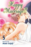 Happy Marriage?!, Vol. 5 - Maki Enjouji