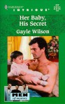 Her Baby, His Secret - Gayle Wilson