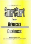 Smartstart Your Arkansas Business (Smartstart (Oasis Press)) - PSI Research