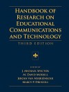 Handbook of Research on Educational Communications and Technology - J. Michael Spector, M. David Merrill, Jeroen van Merrienboer, Marcy P. Driscoll
