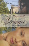 The Stranger She Married - Donna Hatch