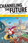 Channeling the Future - Lincoln Geraghty