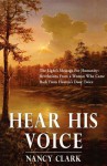 Hear His Voice - Nancy Clark