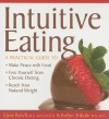 Intuitive Eating - Elyse Resch