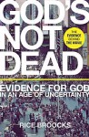 God's Not Dead: Evidence for God in an Age of Uncertainty - Rice Broocks