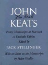 John Keats: Poetry Manuscripts at Harvard, a Facsimile Edition - John Keats, Helen Vendler