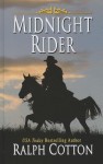 Midnight Rider - Ralph Cotton