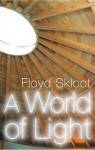 A World of Light - Floyd Skloot