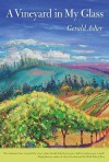 Vineyard in My Glass - Gerald Asher