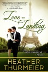 Love on Landing - Heather Thurmeier