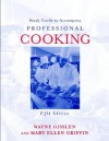 Professional Cooking, Study Guide - Wayne Gisslen