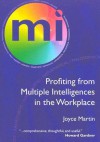 Profiting from Multiple Intelligences in the Workplace - Joyce Martin