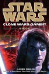 Siege: Star Wars (Clone Wars Gambit) - Karen Miller, Jeff Gurner