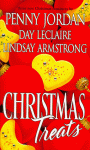 Christmas Treats: Figgy Pudding / A Man for all Seasonings / All the Trimmings - Penny Jordan, Day Leclaire, Lindsay Armstrong