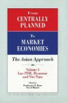 From Centrally Planned to Market Economies: The Asian Approach: Volume III: Lao PDR, Myanamar, and Viet Nam - Hamid Rana, Naved Hamid