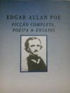 Ficção completa, poesia & ensaios - Edgar Allan Poe