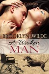 A Broken Man - Brooklyn Wilde