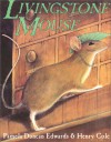 Livingstone Mouse - Pamela Duncan Edwards, Henry Cole