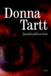 Jumalat juhlivat öisin - Eva Siikarla, Donna Tartt