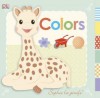 Sophie La Girafe: Colors - Dawn Sirett