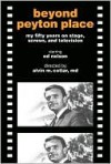 Beyond Peyton Place: my fifty years on stage, screen, and television - Ed Nelson, Alvin M. Cotlar