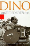 Dino: The Life and the Films of Dino De Laurentiis - Dino de Laurentis, Alessandra Levantesi