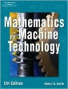 Mathematics for Machine Technology - Robert D. Smith