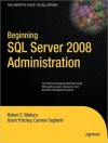 Beginning SQL Server 2008 Administration - Robert Walters