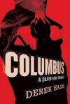 Columbus - Derek Haas