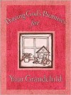 Praying God's Promises for Your Grandchildren - Thomas Nelson Publishers