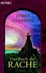 Das Buch der Rache (Alasea, #3) - James Clemens, Siglinde Müller