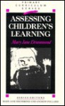 Assessing Children's Learning - Mary Jane Drummond