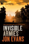 Invisible Armies - Jon Evans