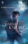 Darkest Knight (Knight's Curse #2) - Karen Duvall