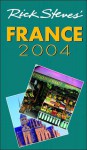 Rick Steves' France - Rick Steves, Steven Smith