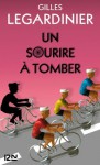 Un sourire à tomber - Gilles Legardinier